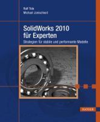 SolidWorks 2011 für Experten, TIDE,  Ralf - Paperback - 9783446418578