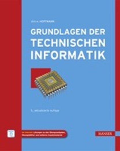 Hoffmann, D: Grundlagen der Technischen Informatik, HOFFMANN,  Dirk W. - Gebonden - 9783446448674