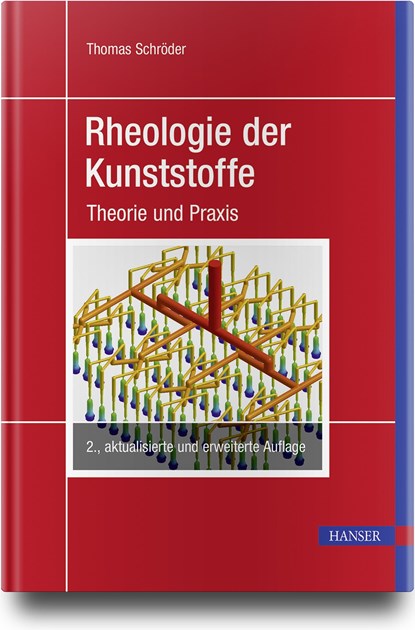 Rheologie der Kunststoffe, Thomas Schröder - Gebonden - 9783446461512