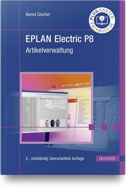EPLAN Electric P8 Artikelverwaltung, Bernd Gischel - Gebonden - 9783446464544