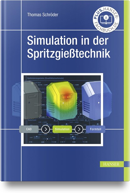 Simulation in der Spritzgießtechnik, Thomas Schröder - Gebonden - 9783446465800