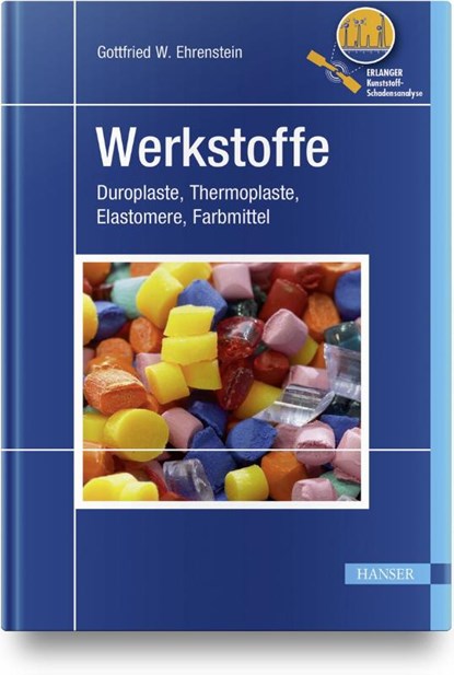 Werkstoffe, Gottfried W. Ehrenstein ; Dietmar Drummer - Gebonden - 9783446468474
