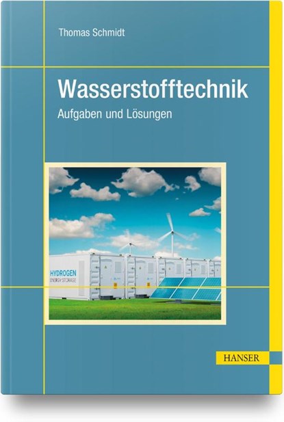 Wasserstofftechnik, Thomas Schmidt - Gebonden - 9783446472273