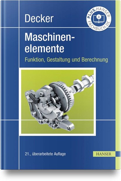 Decker Maschinenelemente. Funktion, Gestaltung und Berechnung, Karl-Heinz Decker ; Karlheinz Kabus - Gebonden - 9783446472303