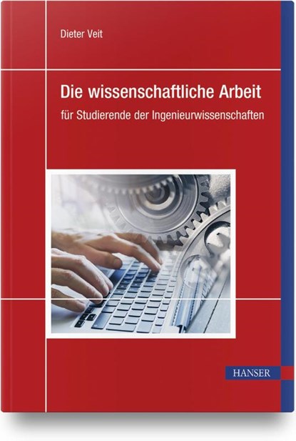 Die wissenschaftliche Arbeit, Dieter Veit - Paperback - 9783446473300
