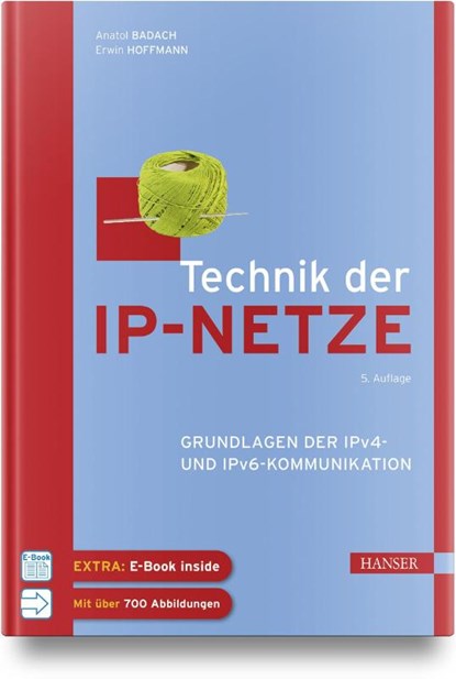 Technik der IP-Netze, Anatol Badach ; Erwin Hoffmann - Gebonden - 9783446473713