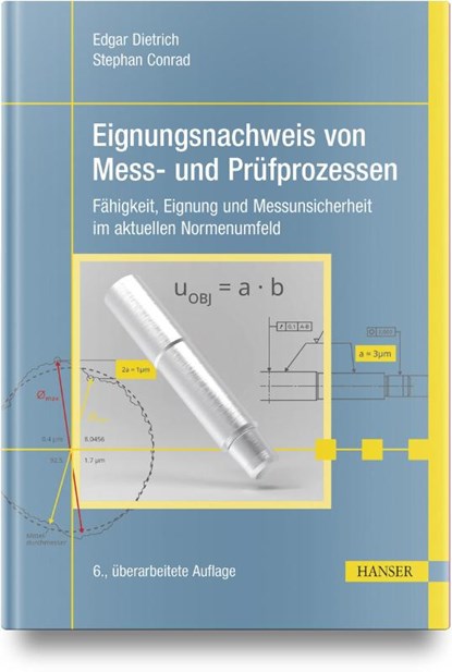 Eignungsnachweis von Mess- und Prüfprozessen, Edgar Dietrich ; Stephan Conrad - Gebonden - 9783446476981