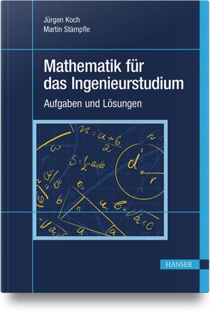 Mathematik für das Ingenieurstudium, Jürgen Koch ; Martin Stämpfle - Paperback - 9783446478633