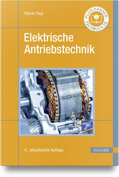 Elektrische Antriebstechnik, Rainer Hagl - Gebonden - 9783446479111