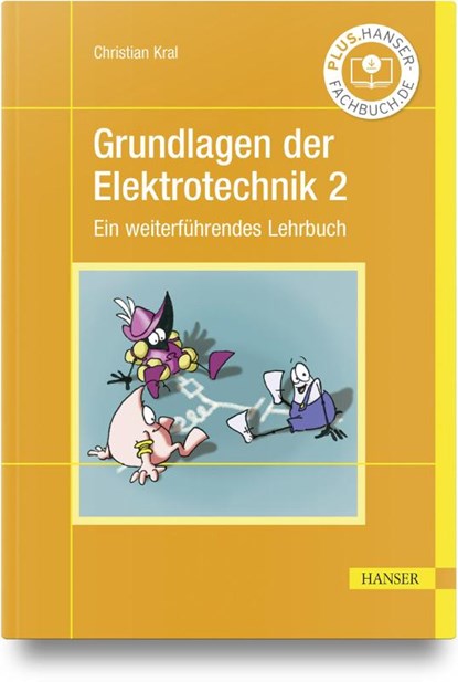 Grundlagen der Elektrotechnik 2, Christian Kral - Gebonden - 9783446481664