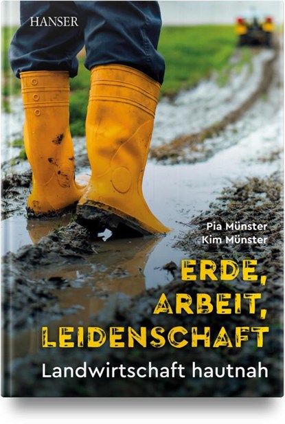 Erde, Arbeit, Leidenschaft, Pia Münster ; Kim Münster - Gebonden - 9783446483828