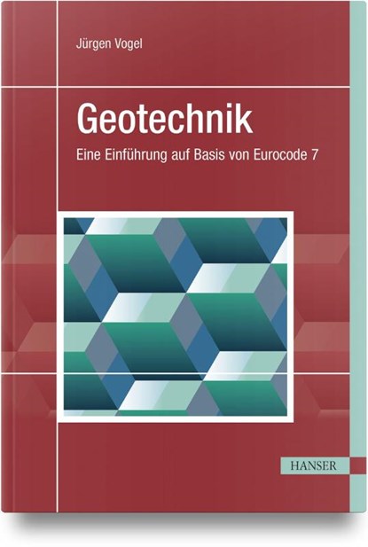 Geotechnik, Jürgen Vogel - Gebonden - 9783446485945