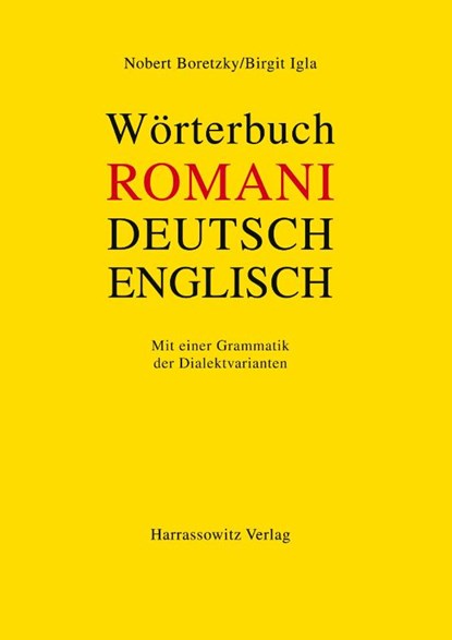 Wörterbuch Romani - Deutsch - Englisch für den südosteuropäischen Raum, Norbert Boretzky ; Birgit Igla - Paperback - 9783447034593
