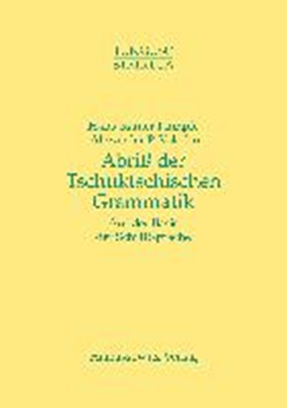 Kämpfe, H: Abriss einer tschuktschischen Grammatik, KÄMPFE,  Hans R ; Volodin, Alexander P - Paperback - 9783447036498
