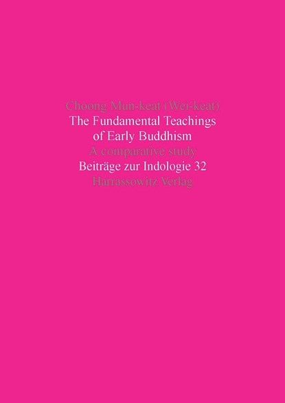 The Fundamental Teachings of Early Buddhism, Mun-keat Choong - Paperback - 9783447042321