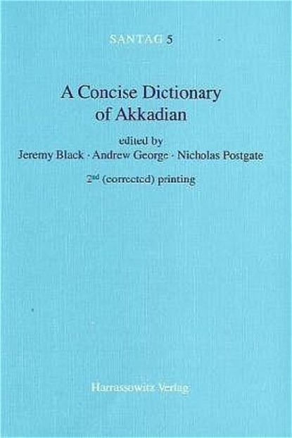 A Concise Dictionary of Akkadian, Jeremy Black ; et al. - Paperback - 9783447042642