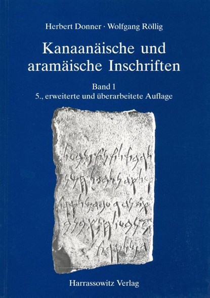 Kanaanäische und aramäische Inschriften, Herbert Donner ; Wolfgang Röllig - Paperback - 9783447045872