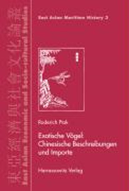Ptak, R: Exotische Vögel: Chinesische Beschreibungen und Imp, PTAK,  Roderich - Gebonden - 9783447053143