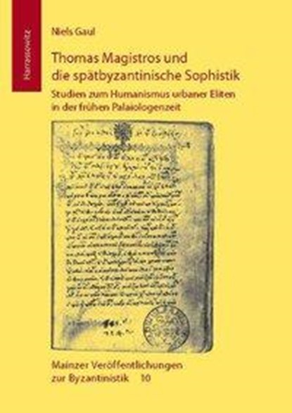 Gaul, N: Thomas Magistros u. die spätbyzantinische Sophistik, GAUL,  Niels - Gebonden - 9783447056977