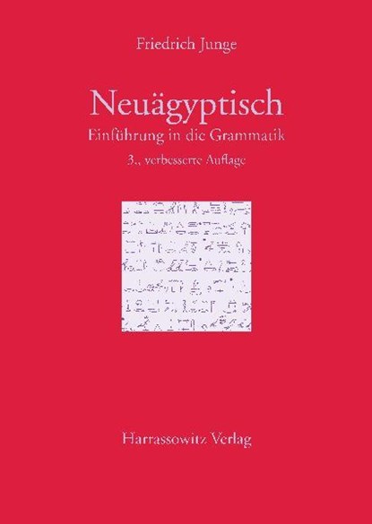 Einführung in die Grammatik des Neuägyptischen, Friedrich Junge - Paperback - 9783447057189