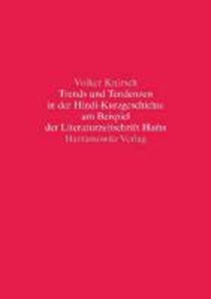 Trends und Tendenzen in der Hindi-Kurzgeschichte am Beispiel der Literaturzeitschrift Hams, KNIRSCH,  Volker - Paperback - 9783447066129