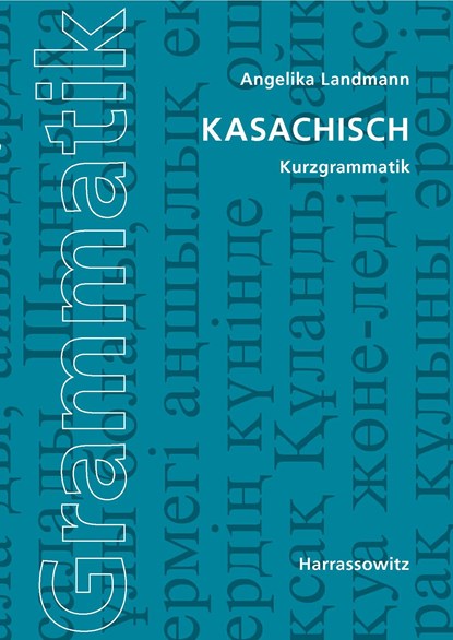 Kasachisch. Kurzgrammatik, Angelika Landmann - Paperback - 9783447067836