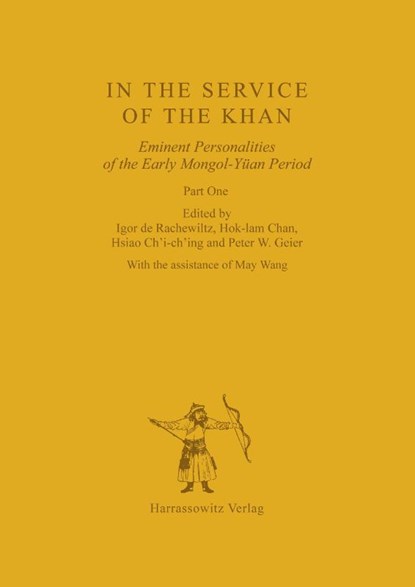 In the Service of the Khan, Igor de Rachewiltz ; Hok-Lam Chan ; Ch'i-Ch'ing Hsiao - Paperback - 9783447069489