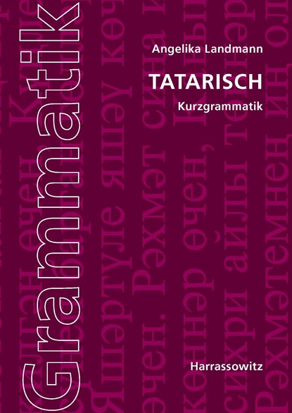 Tatarische Kurzgrammatik, Angelika Landmann - Paperback - 9783447101639