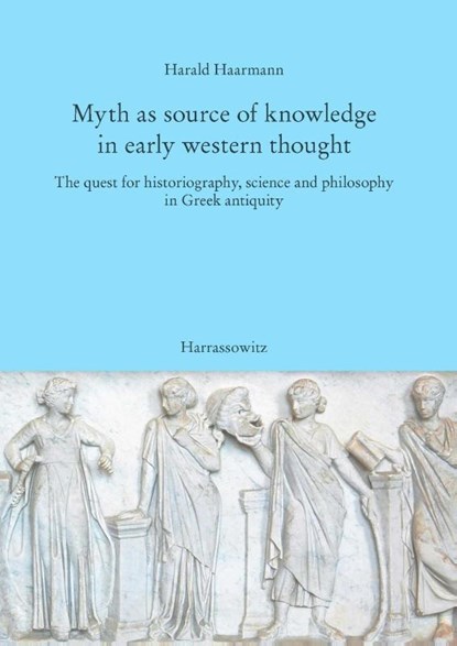 Haarmann, H: Myth as source of knowledge, Harald Haarmann - Paperback - 9783447103626