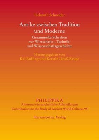 Antike zwischen Tradition und Moderne, SCHNEIDER,  Helmuth - Gebonden - 9783447106481