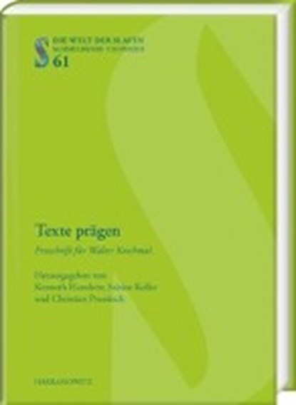 Texte prägen, HANSHEW,  Kenneth ; Koller, Sabine ; Prunitsch, Christian - Gebonden - 9783447108645