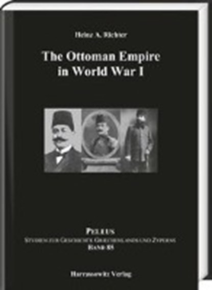 Richter, H: Ottoman Empire in World War I, RICHTER,  Heinz A. - Gebonden - 9783447110457