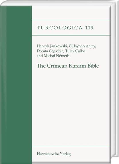 The Crimean Karaim Bible, Henryk Jankowski ; Gulayhan Aqtay ; Dorota Cegiolka - Gebonden - 9783447111966