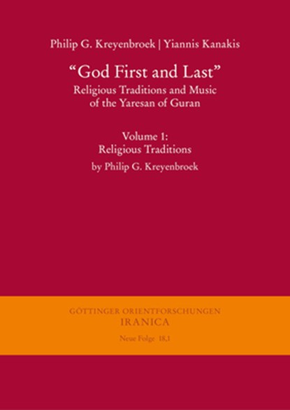 Kreyenbroek, P: "God First and Last". Religious Traditions a, Philip G. Kreyenbroek ; Yiannis Kanakis - Paperback - 9783447114240