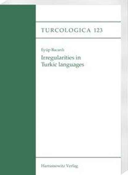 Bacanli, E: Irregularities in Turkic languages, Eyüp Bacanli - Paperback - 9783447115445