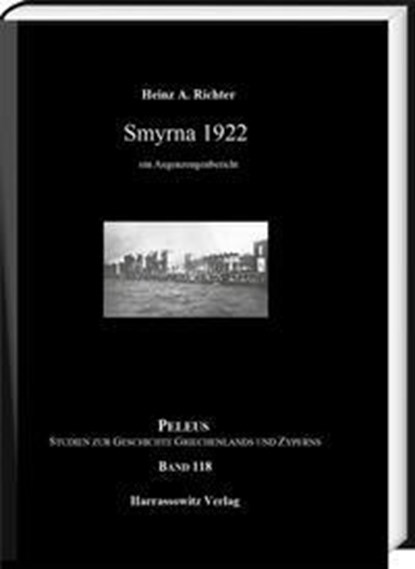Smyrna 1922, Heinz A. Richter - Gebonden - 9783447119276