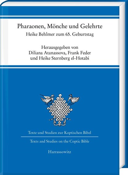 Pharaonen, Mönche und Gelehrte, Diliana Atanassova ; Frank Feder ; Heike Sternberg el-Hotabi - Gebonden - 9783447120661