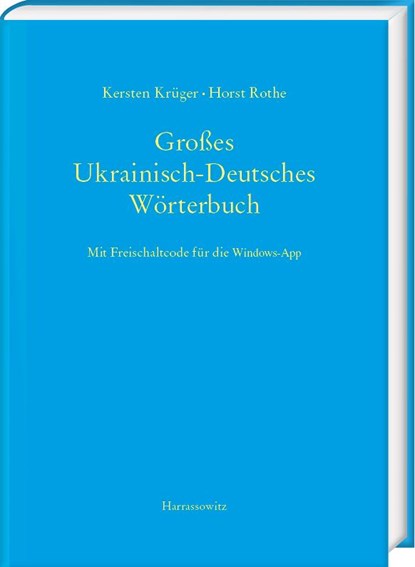 Großes Ukrainisch-Deutsches Wörterbuch, Kersten Krüger ;  Horst Rothe - Gebonden - 9783447121200
