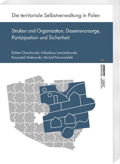 Die territoriale Selbstverwaltung in Polen, Robert Gawlowski ; Arkadiusz Lewandowski ; Krzysztof Makowski ; Michal Nowosielski - Paperback - 9783447123020