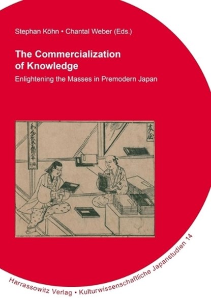 The Commercialization of Knowledge, Stephan Köhn ; Chantal Weber - Paperback - 9783447123334