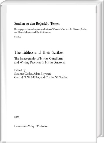 The Tablets and Their Scribes, Susanne Görke ; Adam Kryszen ; Gerfrid G. W. Müller - Gebonden - 9783447123822