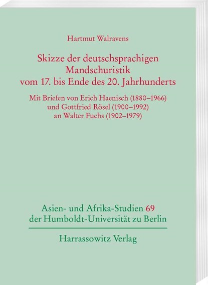 Skizze der deutschsprachigen Mandschuristik vom 17. bis Ende des 20. Jahrhunderts, Hartmut Walravens - Paperback - 9783447124256