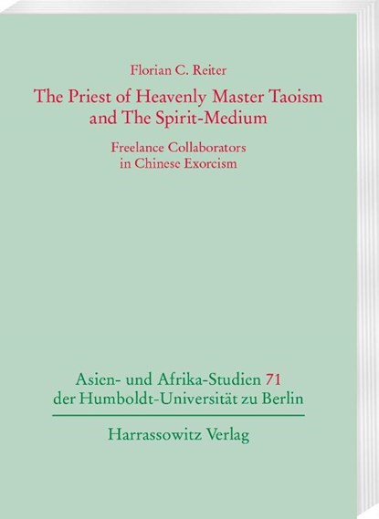 The Priest of Heavenly Master Taoism and The Spirit-Medium, Florian C. Reiter - Paperback - 9783447125758