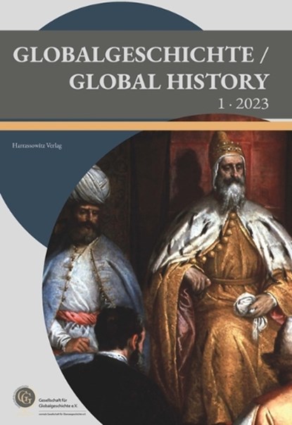 Globalgeschichte / Global History 1 · 2023, Markus A. Denzel ; Mark Häberlein ; Christine Hatzky - Paperback - 9783447183147