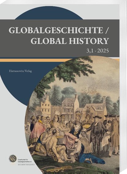 Globalgeschichte / Global History 3 ,1· 2025, Markus A. Denzel ; Christine Hatzky ; Mark Häberlein - Paperback - 9783447184410