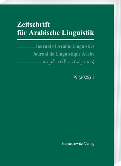 Zeitschrift für Arabische Linguistik 79,1 (2025), Werner Arnold ; Otto Jastrow ; Shabo Talay - Paperback - 9783447184885