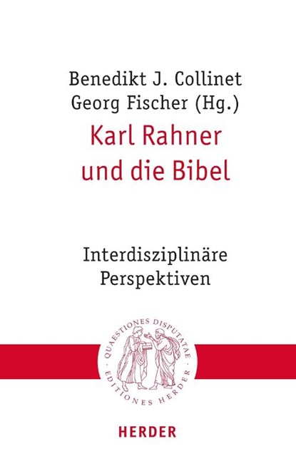 Karl Rahner und die Bibel, Georg Fischer ; Benedikt J. Collinet - Paperback - 9783451023262
