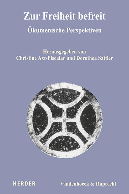 Zur Freiheit befreit, Dorothea Sattler ; Christine Axt-Piscalar - Paperback - 9783451024207