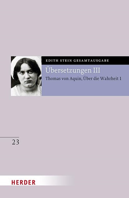 Übersetzung: Des Hl. Thomas von Aquino Untersuchungen über die Wahrheit - Quaestiones disputatae de veritate 1, Edith Stein - Gebonden - 9783451026430
