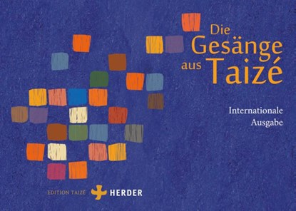 Die Gesänge aus Taizé, Communauté von Taizé - Paperback - 9783451026829